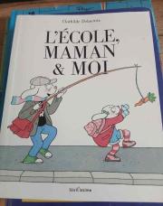 Livre l'ecole, maman et moi