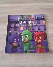 Livre Pyjamasques - Gluglu et les œufs puants