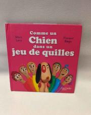 Livre, Comme un chien dans un jeu de quilles 