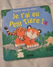 Livre je t'ai eu petit tigre