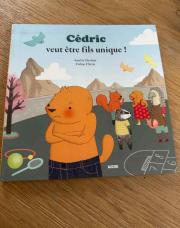 J livre Cédric veut etre fils unique