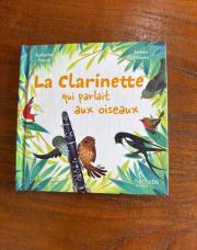 Livre la clarinette qui parlait aux oiseaux 