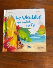 Livre le ukulele qui voulait surfer 