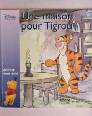 Winnie l'ourson Une maison pour Tigrou ed hachette édition 