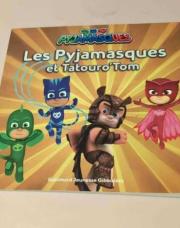 Pyjamasques les pyjamasques et Tatouro'Tom Ed Gallimard 