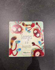 Livre Georges à la bougeotte 
