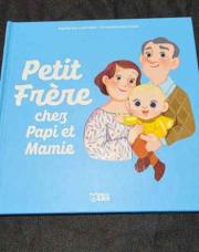 Livre ( Petit frère chez papi et mami)